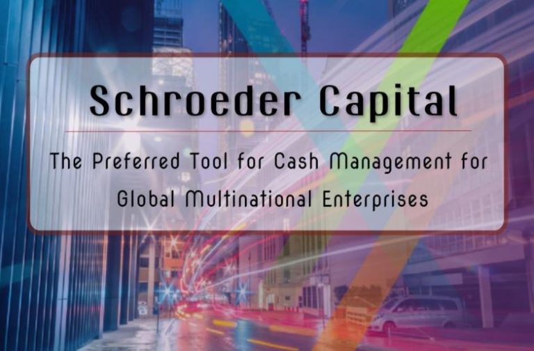 Schroeder Capital: Redefining Global Cash Management Excellence